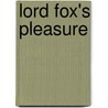 Lord Fox's Pleasure door Helen Dickson