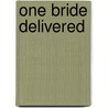 One Bride Delivered door Jeanne Allan