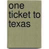 One Ticket to Texas by Jan Hudson