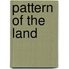 Pattern of the Land door Eileen Apperson