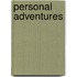 Personal Adventures