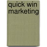 Quick Win Marketing by Annmarie Hanlon