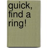 Quick, Find a Ring! door Jo Leigh
