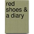 Red Shoes & a Diary