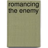 Romancing the Enemy door Laurie Paige