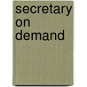 Secretary On Demand by Cathy Williams