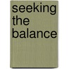 Seeking the Balance door Ar Moler