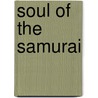 Soul of the Samurai by Thomas Cleary