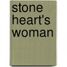 Stone Heart's Woman door Velda Brotherton