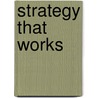 Strategy That Works door Ian Mann