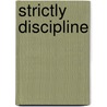 Strictly Discipline door Roxane Paper Beaufort
