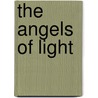 The Angels of Light by Adrian G.G. Brook