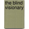 The Blind Visionary door Virginia Jacko