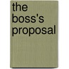The Boss's Proposal door Kristin Hardy