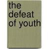 The Defeat of Youth by Aldous Huxley