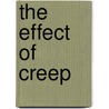 The Effect of Creep door Laurence W. McKeen