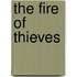 The Fire of Thieves