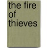 The Fire of Thieves door Chacelyn Pierce