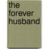 The Forever Husband
