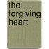 The Forgiving Heart