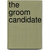 The Groom Candidate door Cait London