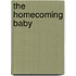 The Homecoming Baby
