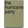 The Hurricane Party door Klas �stergren