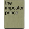 The Impostor Prince door Tanya Anne Crosby