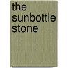 The Sunbottle Stone door Mataos Ponticello