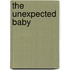The Unexpected Baby