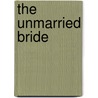 The Unmarried Bride door Emma Goldrick