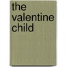 The Valentine Child by Jacqueline Baird