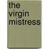 The Virgin Mistress