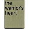 The Warrior's Heart by Sable Grey