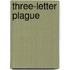 Three-Letter Plague