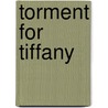 Torment for Tiffany by Bruce Mclachlan