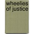 Wheelies of Justice
