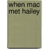 When Mac Met Hailey