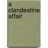A Clandestine Affair by Joanna Wayne
