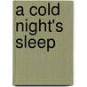 A Cold Night's Sleep door Vincent Diamond