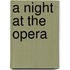 A Night at the Opera