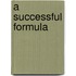 A Successful Formula