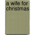 A Wife for Christmas