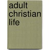 Adult Christian Life door Roberta Young-Jackson