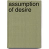 Assumption of Desire door Elizabeth Brooks