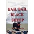Bah,Bah, Black Sheep