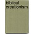 Biblical Creationism