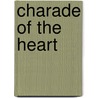 Charade of the Heart door Cathy Williams