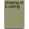 Chasing of a Calling door Juliano Rivera