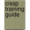 Cissp Training Guide by Roberta Bragg